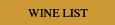 Wine List